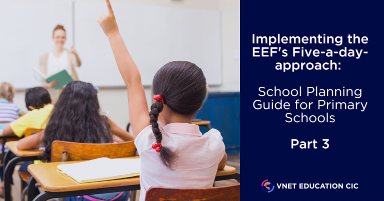 Implementing the EEF’s Five-a-day-approach and School Planning Guide for Primary – Part 3