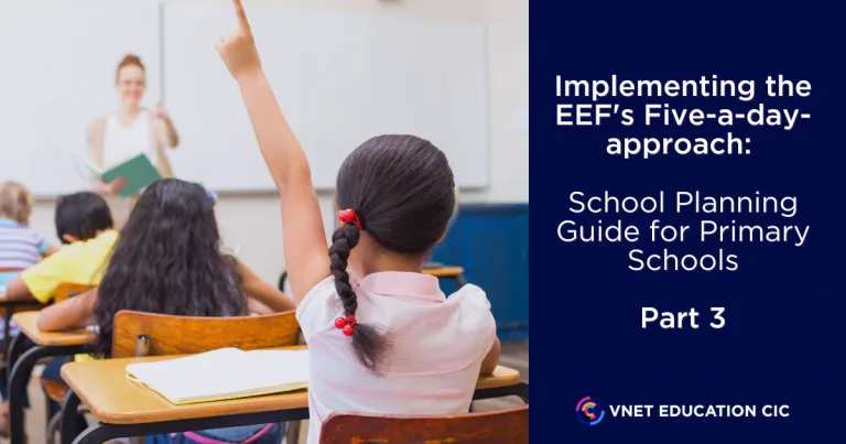 Implementing the EEF’s Five-a-day-approach and School Planning Guide for Primary – Part 3