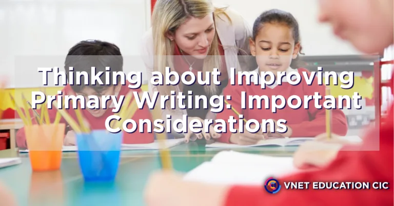 Thinking about Improving Primary Writing: Important Considerations