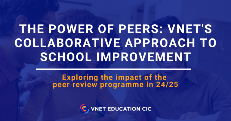 The power of peers: VNET’s collaborative approach to school improvement